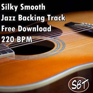 Silky Smooth Jazz Backing Track Free Download 220 BPM